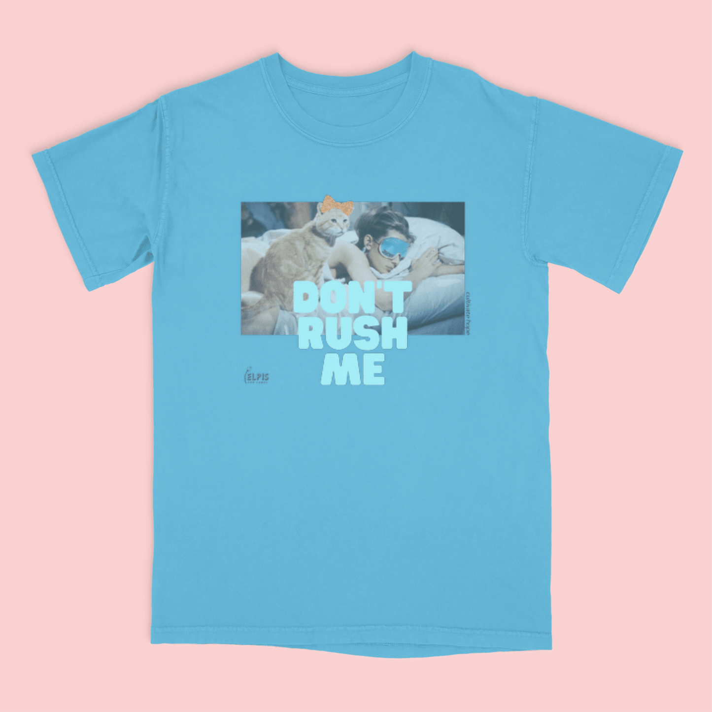 DON'T RUSH ME, the lounger tshirts