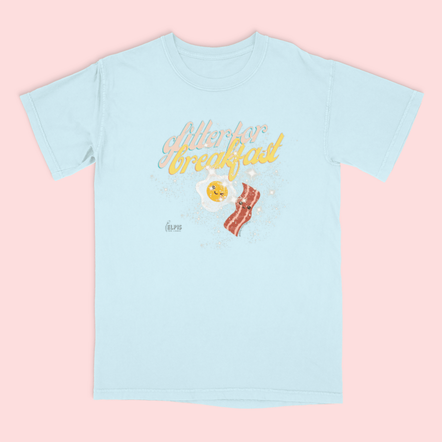 GLITTER FOR BREAKFAST, the lounger tshirts